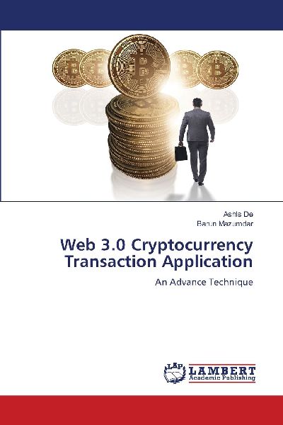 Web 3.0 Cryptocurrency Transaction Application: An Advance Technique