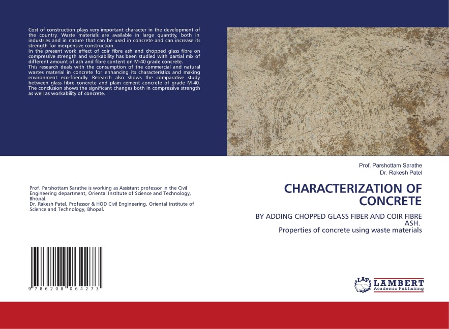 CHARACTERIZATION OF CONCRETE: BY ADDING CHOPPED GLASS FIBER AND COIR FIBRE ASH. Properties of concrete using waste materials
