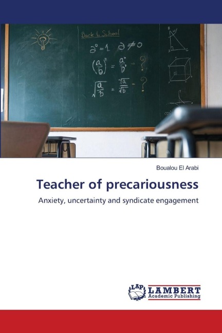 Teacher of precariousness: Anxiety, uncertainty and syndicate engagement