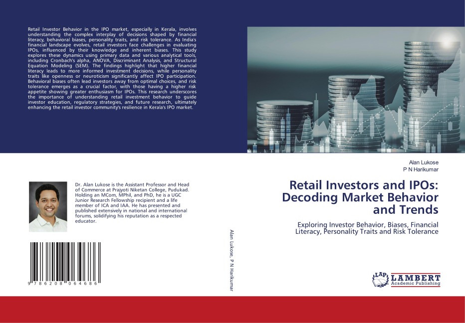 Retail Investors and IPOs: Decoding Market Behavior and Trends: Exploring Investor Behavior, Biases, Financial Literacy, Personality Traits and Risk Tolerance