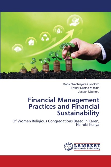 Financial Management Practices and Financial Sustainability: Of Women Religious Congregations Based in Karen, Nairobi Kenya
