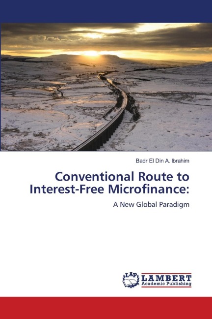 Conventional Route to Interest-Free Microfinance:: A New Global Paradigm
