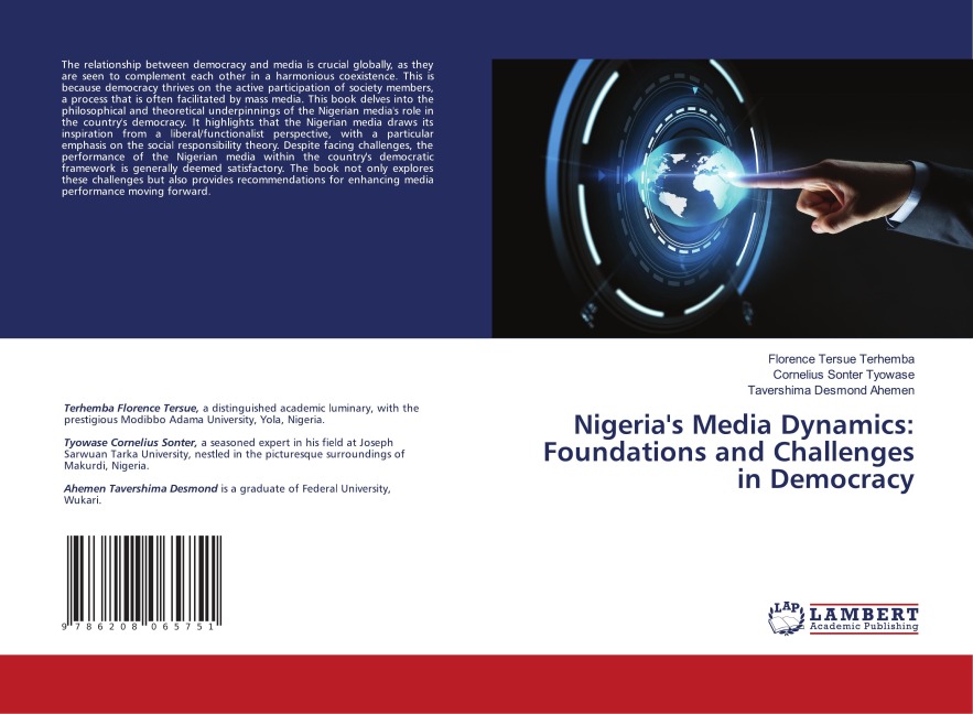 Nigerias Media Dynamics: Foundations and Challenges in Democracy