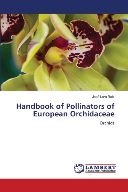 Handbook of Pollinators of European Orchidaceae: Orchids