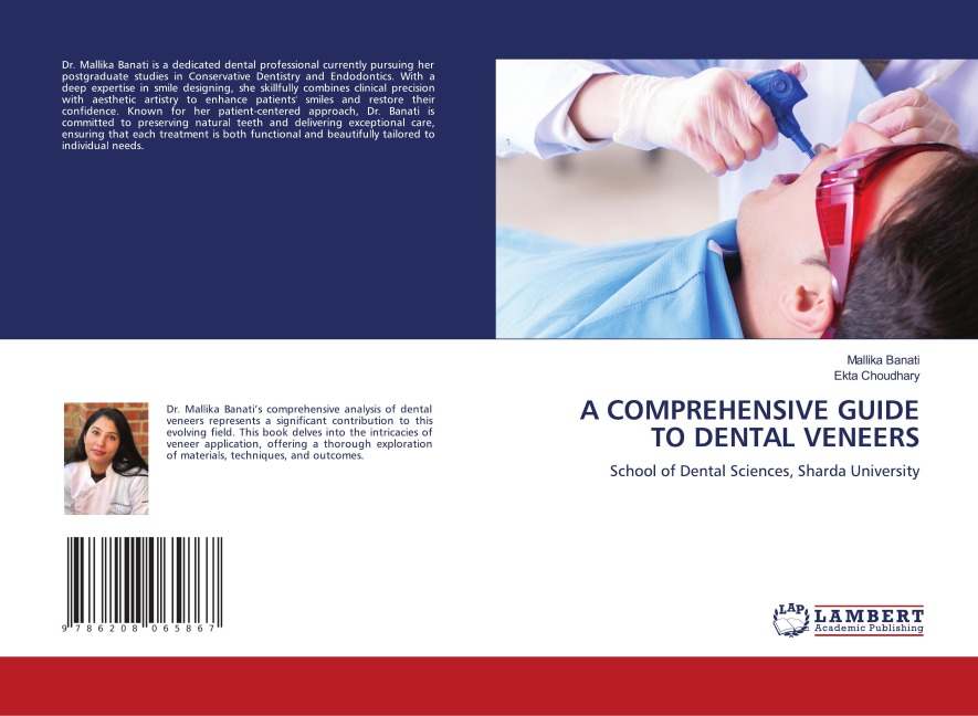 A COMPREHENSIVE GUIDE TO DENTAL VENEERS: School of Dental Sciences, Sharda University