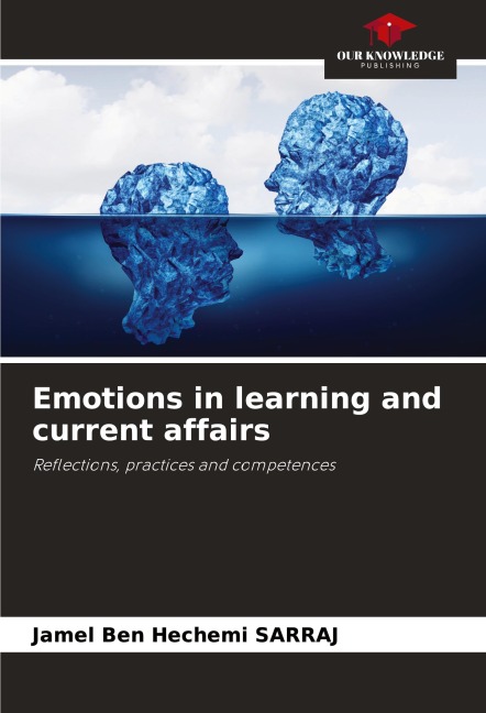 Emotions in learning and current affairs: Reflections, practices and competences