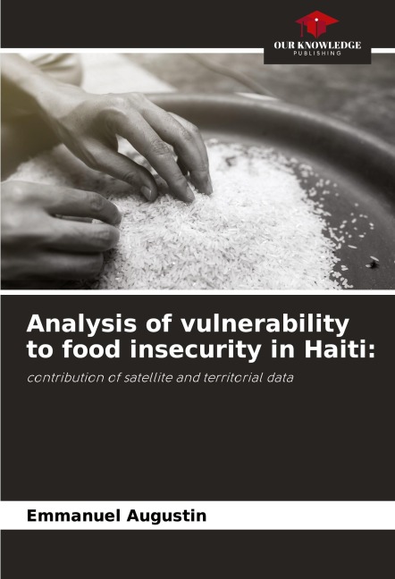 Analysis of vulnerability to food insecurity in Haiti:: contribution of satellite and territorial data