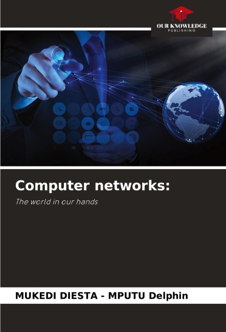 Computer networks:: The world in our hands