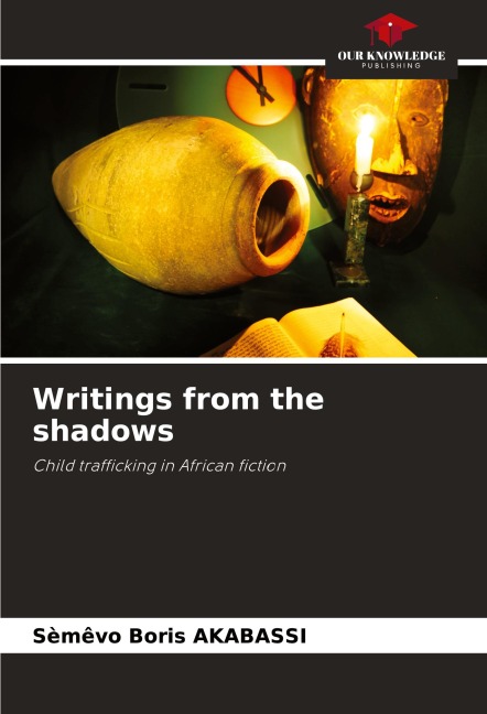 Writings from the shadows: Child trafficking in African fiction