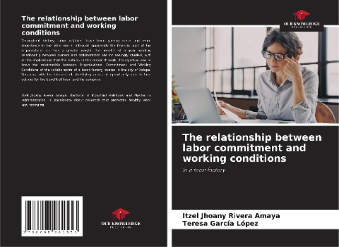The relationship between labor commitment and working conditions: In a toast factory