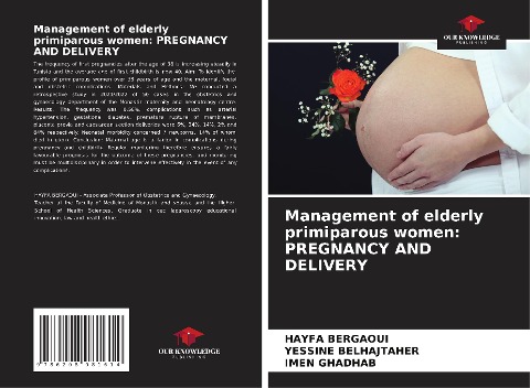 Management of elderly primiparous women: PREGNANCY AND DELIVERY