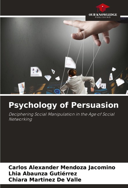 Psychology of Persuasion: Deciphering Social Manipulation in the Age of Social Networking