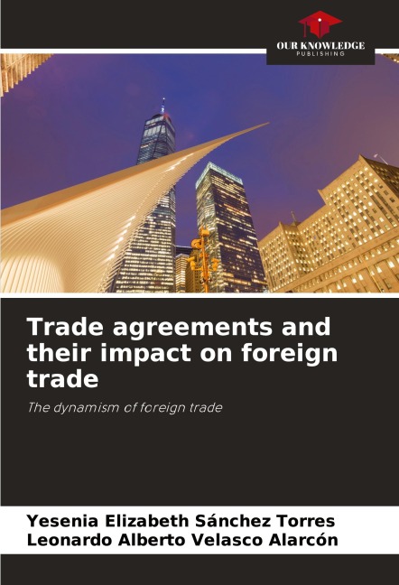Trade agreements and their impact on foreign trade: The dynamism of foreign trade