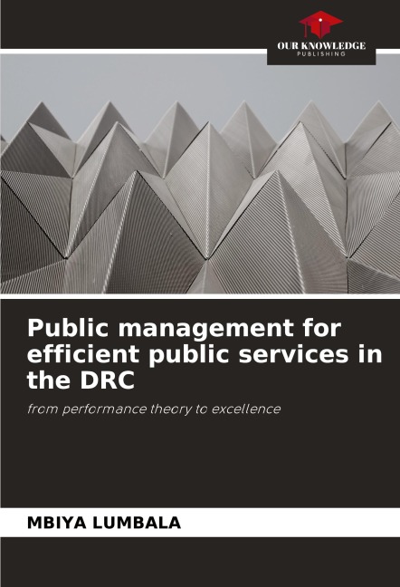 Public management for efficient public services in the DRC: from performance theory to excellence
