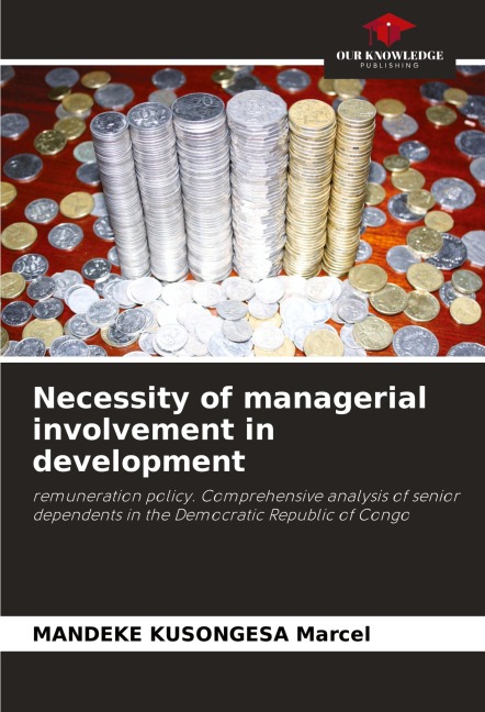 Necessity of managerial involvement in development: remuneration policy. Comprehensive analysis of senior dependents in the Democratic Republic of Congo