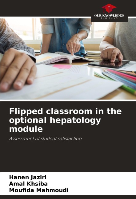 Flipped classroom in the optional hepatology module: Assessment of student satisfaction