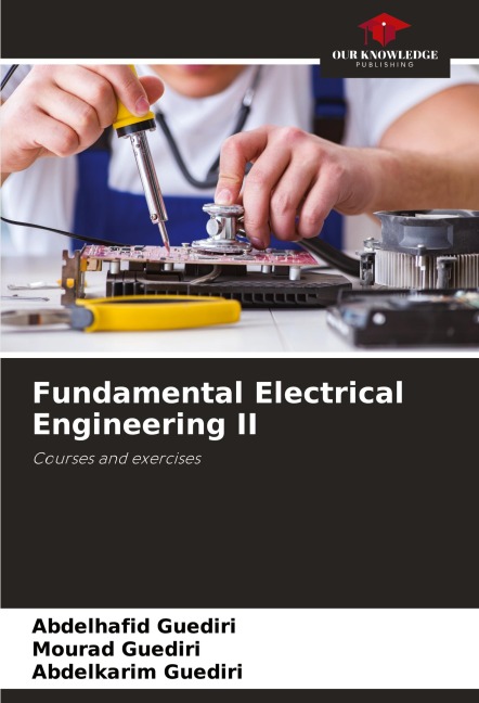 Fundamental Electrical Engineering II: Courses and exercises