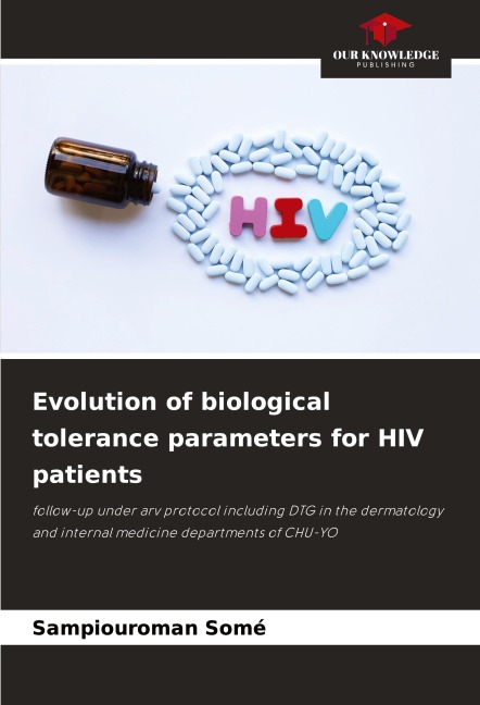 Evolution of biological tolerance parameters for HIV patients: follow-up under arv protocol including DTG in the dermatology and internal medicine departments of CHU-YO