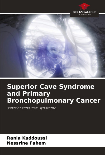 Superior Cave Syndrome and Primary Bronchopulmonary Cancer: superior vena cava syndrome