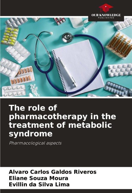 The role of pharmacotherapy in the treatment of metabolic syndrome: Pharmacological aspects