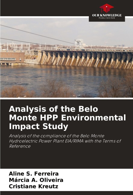Analysis of the Belo Monte HPP Environmental Impact Study: Analysis of the compliance of the Belo Monte Hydroelectric Power Plant EIA/RIMA with the Terms of Reference
