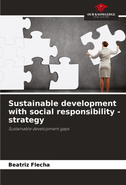 Sustainable development with social responsibility - strategy: Sustainable development gaps