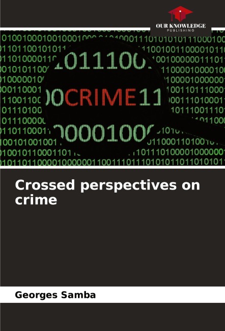 Crossed perspectives on crime