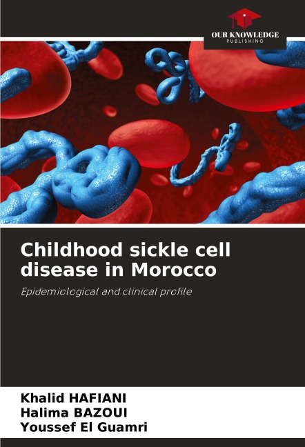 Childhood sickle cell disease in Morocco: Epidemiological and clinical profile