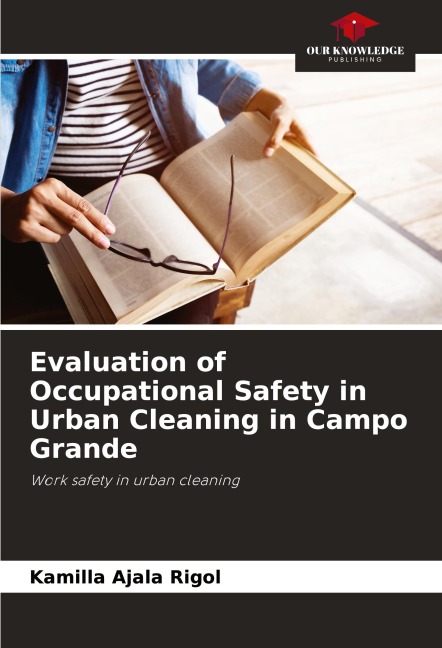 Evaluation of Occupational Safety in Urban Cleaning in Campo Grande: Work safety in urban cleaning