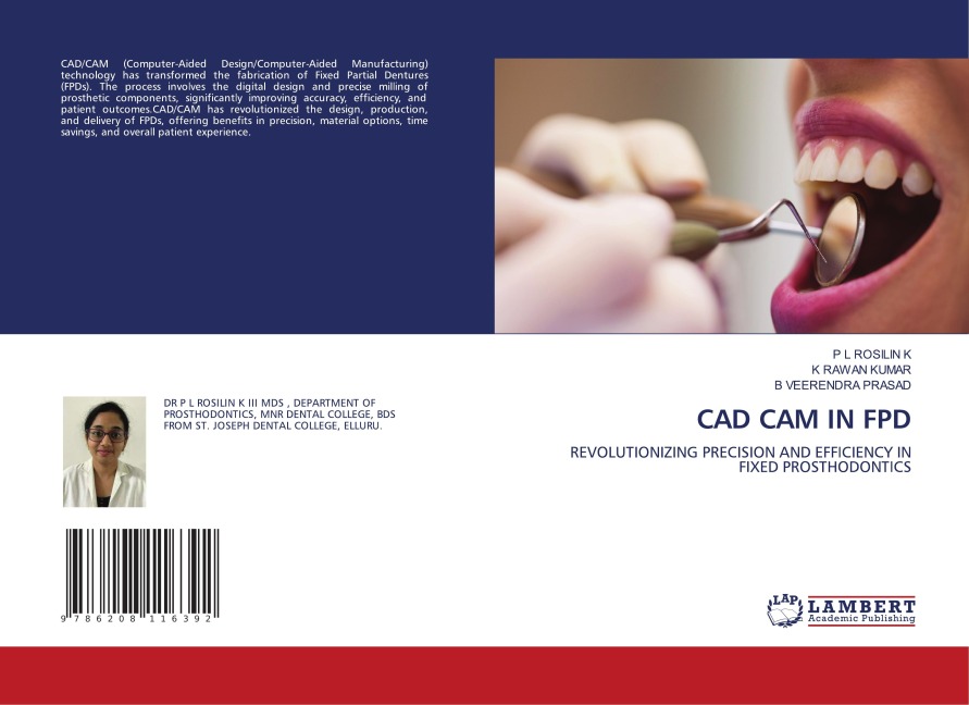 CAD CAM IN FPD: REVOLUTIONIZING PRECISION AND EFFICIENCY IN FIXED PROSTHODONTICS