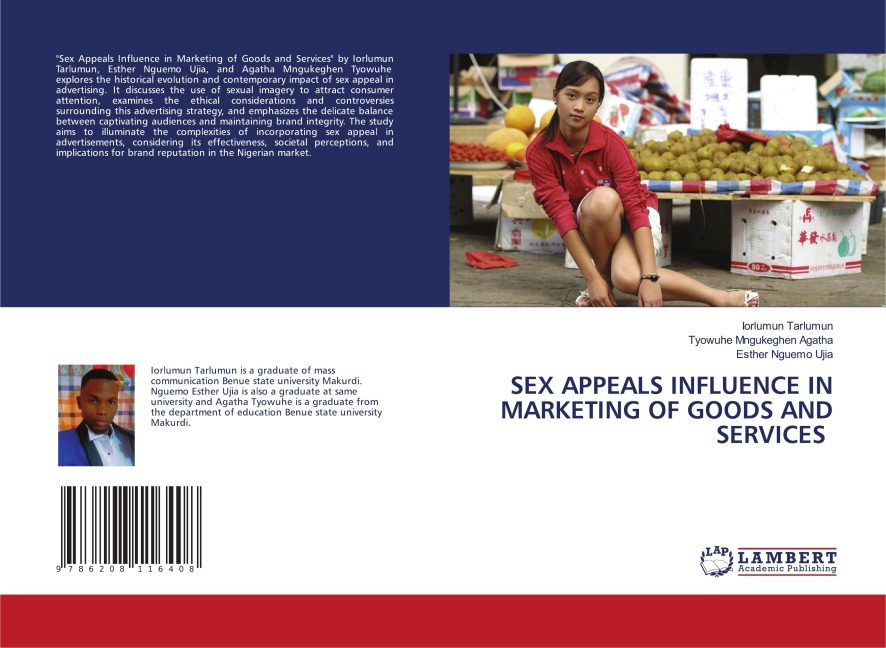 Sex Appeals Influence in Marketing of Goods and Services
