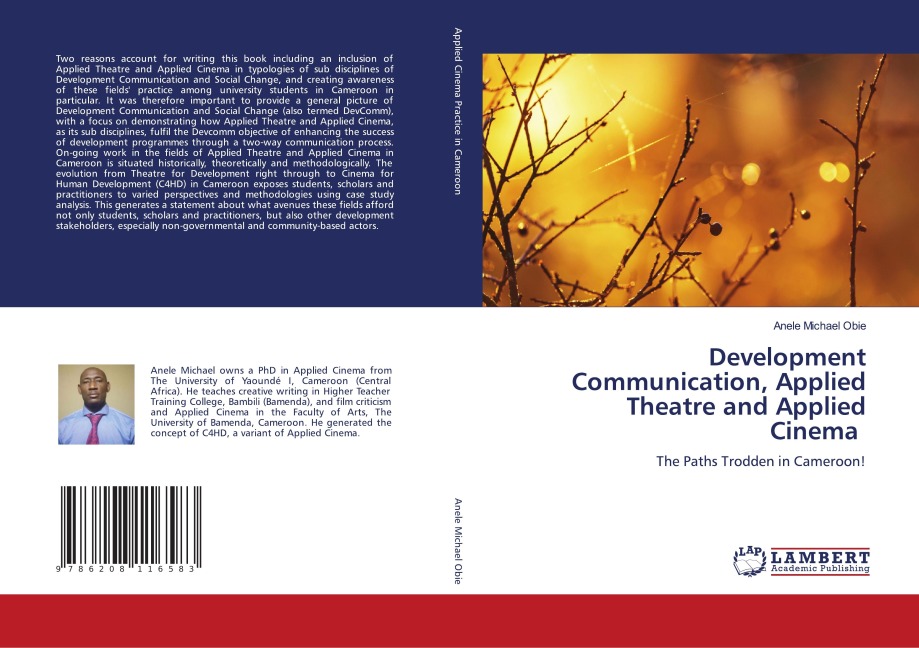 Development Communication, Applied Theatre and Applied Cinema: The Paths Trodden in Cameroon!