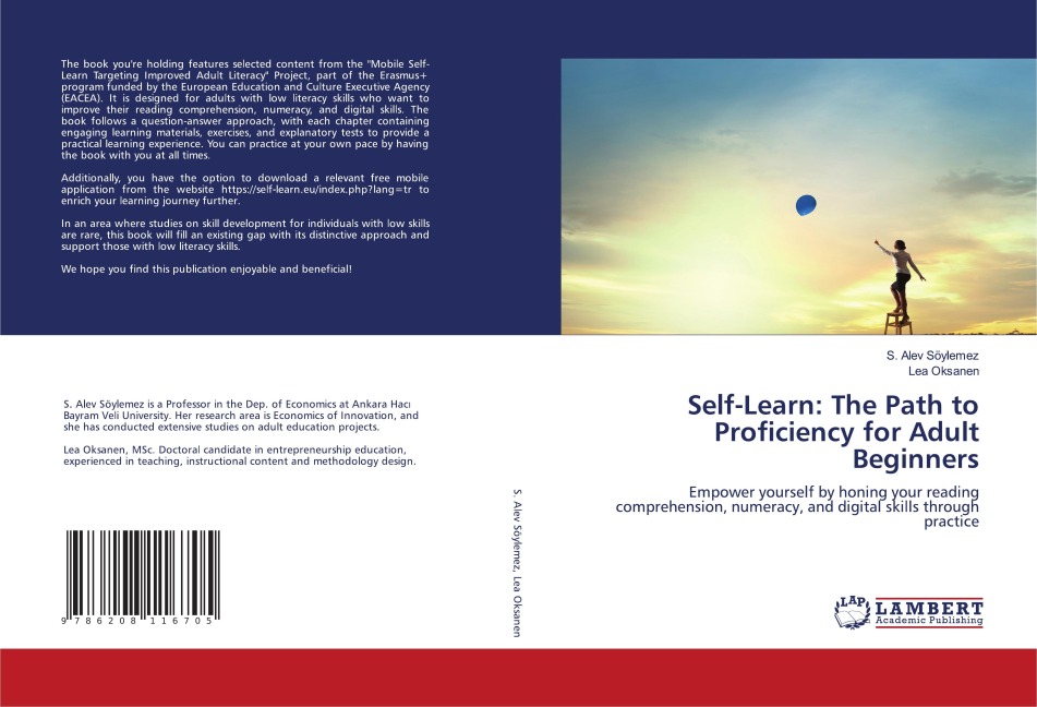 Self-Learn: The Path to Proficiency for Adult Beginners: Empower yourself by honing your reading comprehension, numeracy, and digital skills through practice