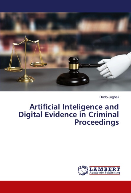 Artificial Inteligence and Digital Evidence in Criminal Proceedings