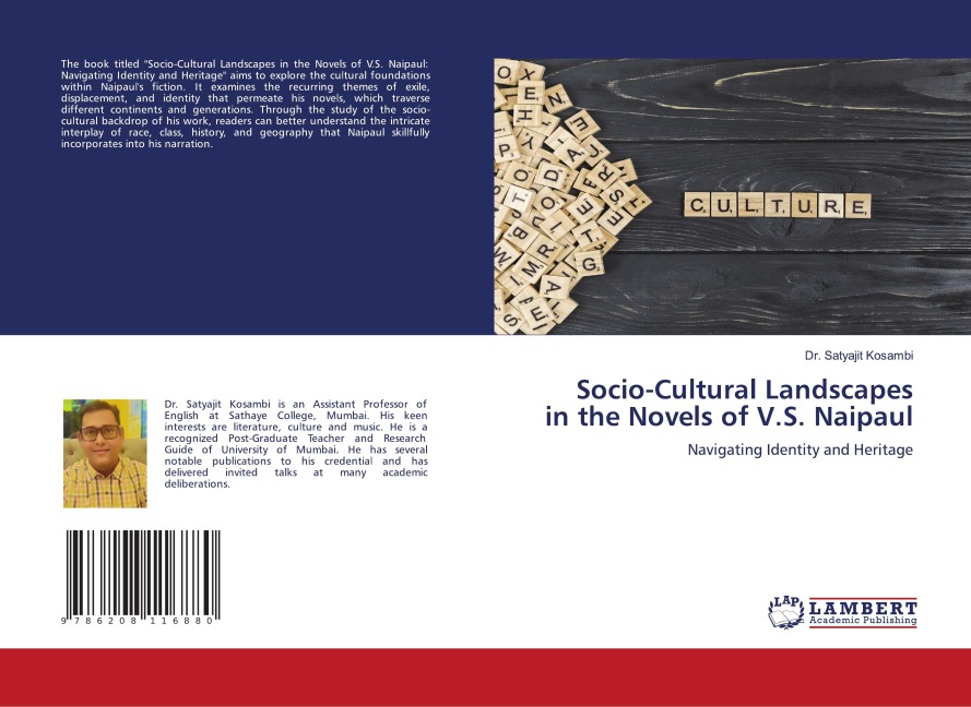 Socio-Cultural Landscapes in the Novels of V.S. Naipaul: Navigating Identity and Heritage