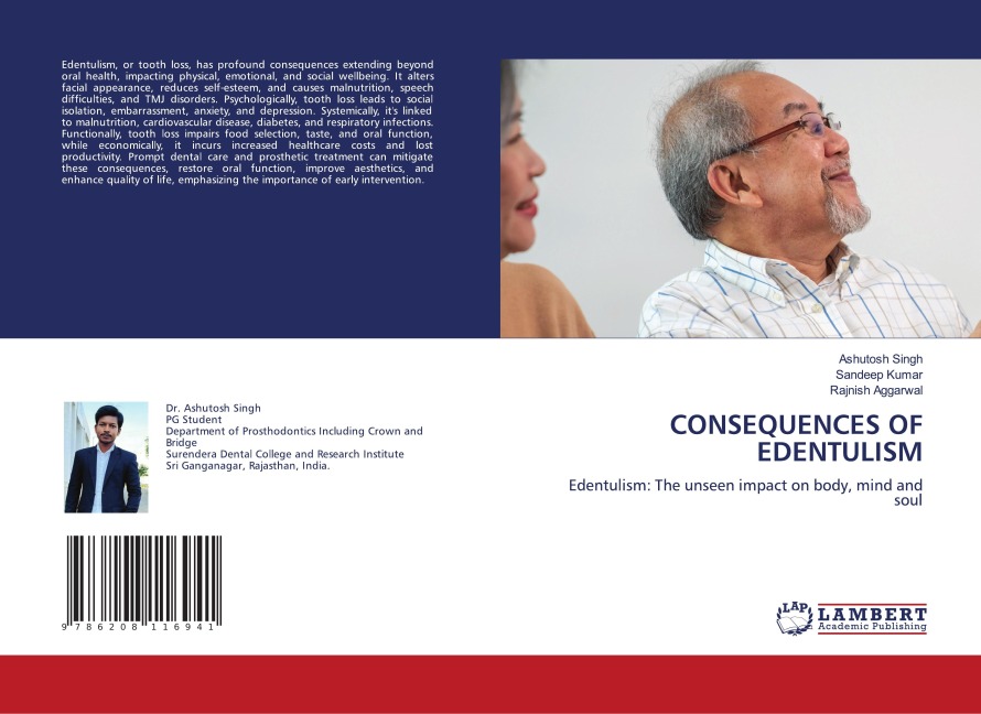 CONSEQUENCES OF EDENTULISM: Edentulism: The unseen impact on body, mind and soul