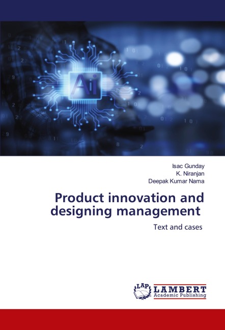 Product innovation and designing management: Text and cases