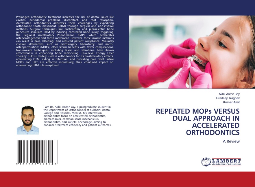 REPEATED MOPs VERSUS DUAL APPROACH IN ACCELERATED ORTHODONTICS: A Review