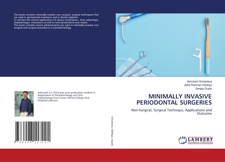 MINIMALLY INVASIVE PERIODONTAL SURGERIES: Non-Surgical, Surgical Techniqus, Applications and Outcome