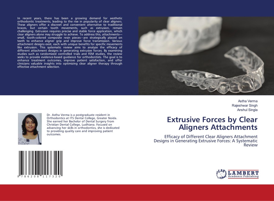 Extrusive Forces by Clear Aligners Attachments: Efficacy of Different Clear Aligners Attachment Designs in Generating Extrusive Forces: A Systematic Review