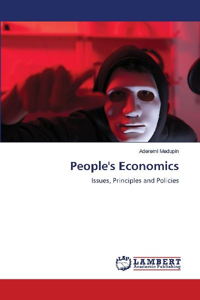 Peoples Economics: Issues, Principles and Policies