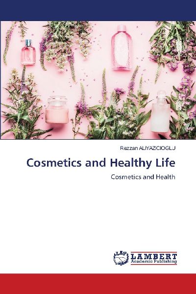 Cosmetics and Healthy Life: Cosmetics and Health