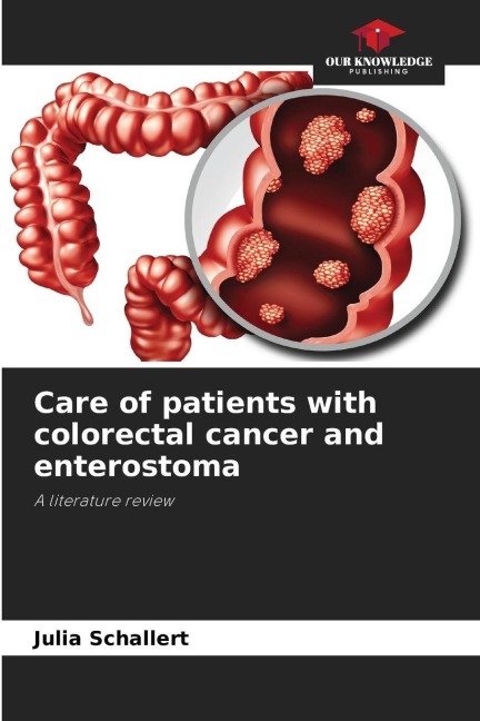 Care of patients with colorectal cancer and enterostoma: A literature review