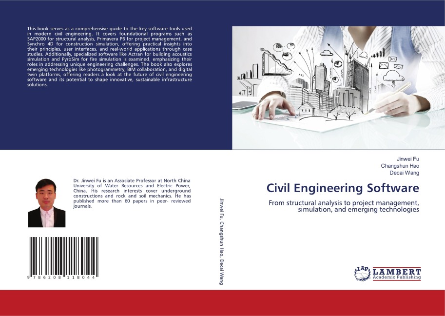 Civil Engineering Software: From structural analysis to project management, simulation, and emerging technologies
