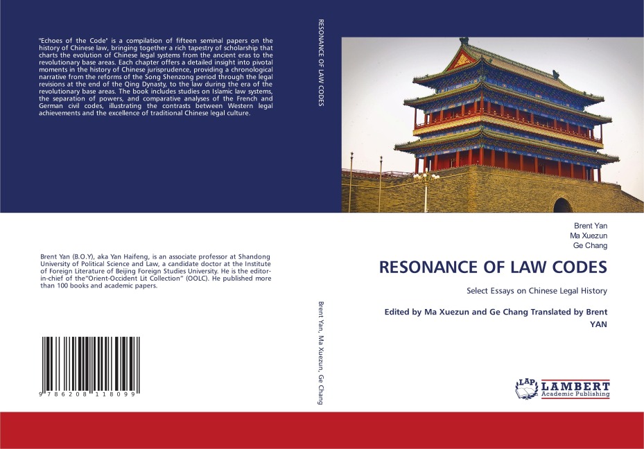 RESONANCE OF LAW CODES: Select Essays on Chinese Legal History Edited by Ma Xuezun and Ge Chang Translated by Brent YAN