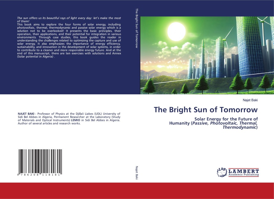 The Bright Sun of Tomorrow: Solar Energy for the Future of Humanity (Passive, Photovoltaic, Thermal, Thermodynamic)