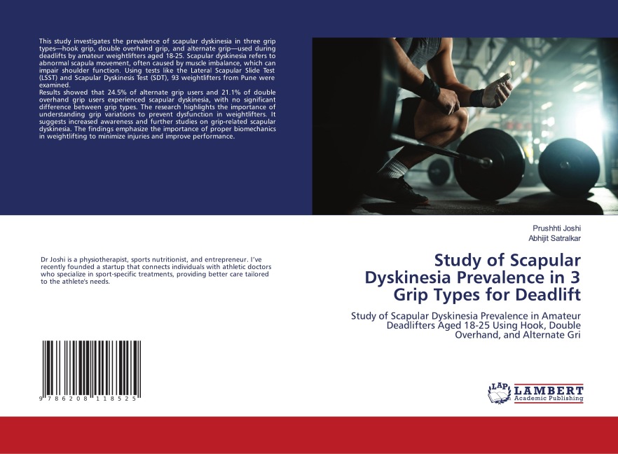 Study of Scapular Dyskinesia Prevalence in 3 Grip Types for Deadlift: Study of Scapular Dyskinesia Prevalence in Amateur Deadlifters Aged 18-25 Using Hook.