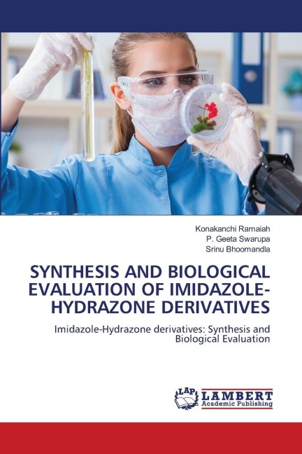 SYNTHESIS AND BIOLOGICAL EVALUATION OF IMIDAZOLE-HYDRAZONE DERIVATIVES: Imidazole-Hydrazone derivatives: Synthesis and Biological Evaluation