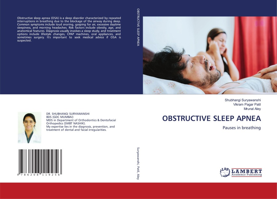 OBSTRUCTIVE SLEEP APNEA: Pauses in breathing
