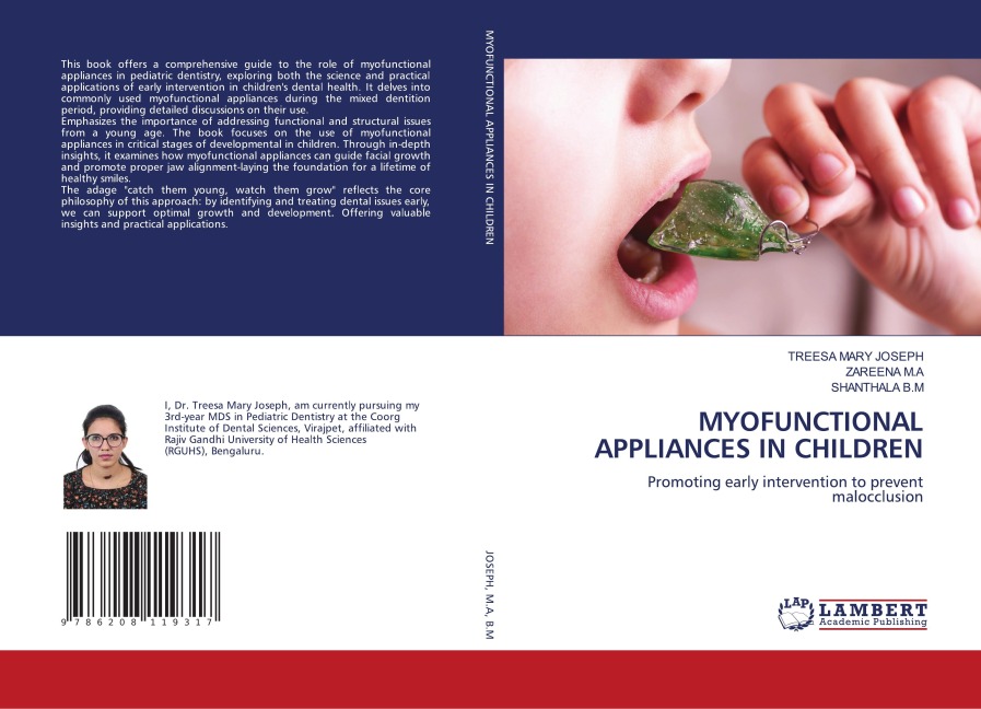 MYOFUNCTIONAL APPLIANCES IN CHILDREN: Promoting early intervention to prevent malocclusion